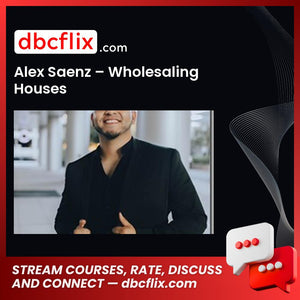 Alex Saenz Wholesaling Houses FREE DOWNLOAD