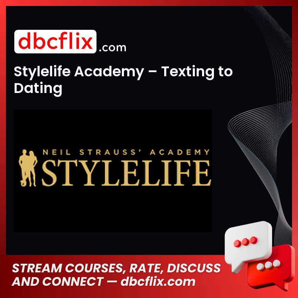 Stylelife Academy – Texting to Dating free downoad, dbcflix, dbcflix.com, storedbc.com, downloadbusinesscourse, mega, google drive