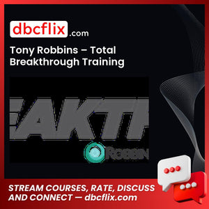 Tony Robbins Total Breakthrough Training FREE DOWNLOAD