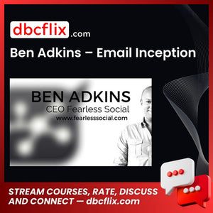 Ben Adkins Email Inception FREE DOWNLOAD