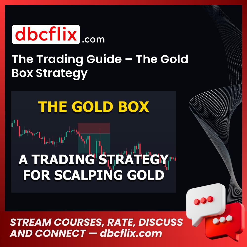 The Trading Guide – The Gold Box Strategy free downoad, dbcflix, dbcflix.com, storedbc.com, downloadbusinesscourse, mega, google drive