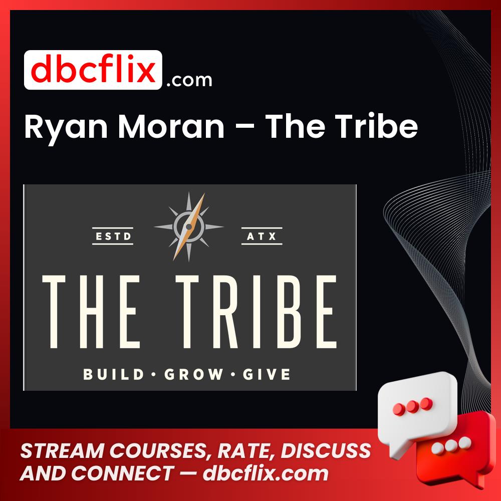 Ryan Moran The Tribe FREE DOWNLOAD