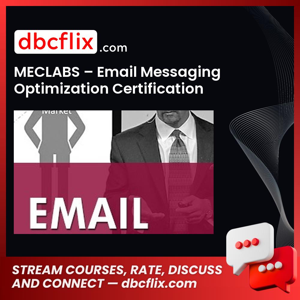 Meclabs Email Messaging Optimization Certification Course FREE DOWNLOAD