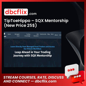 TipToeHippo – SQX Mentorship   (New Price 25$) free downoad, dbcflix, dbcflix.com, storedbc.com, downloadbusinesscourse, mega, google drive