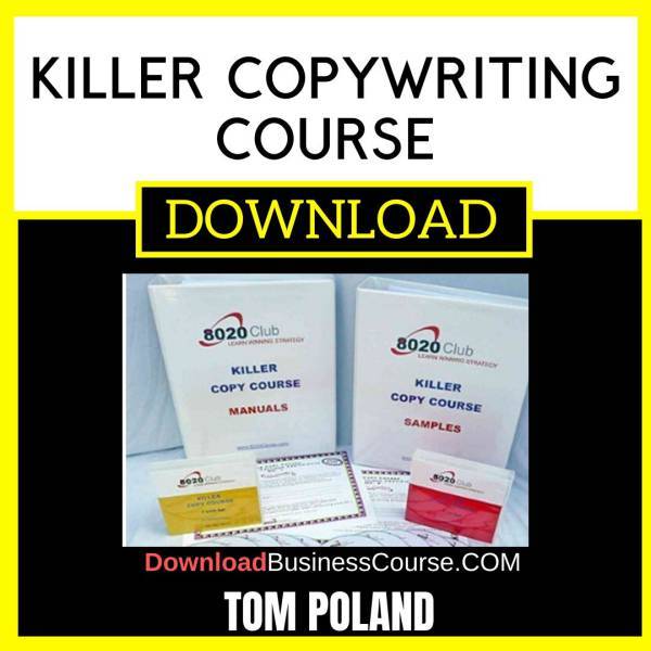Tom Poland Killer Copywriting Course FREE DOWNLOAD