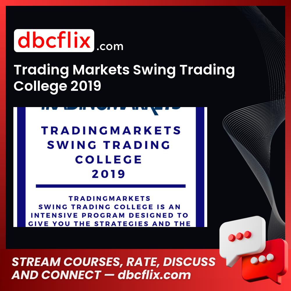 download, downloadbusinesscourse, free, google drive, mega, rapidgator, Trading Markets Swing Trading College 2019