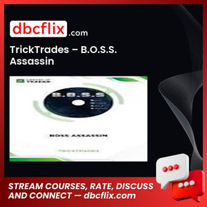 download, downloadbusinesscourse, drive, fast, free, google, mega, rapidgator, torrent, TrickTrades – B.O.S.S. Assassin