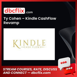 Ty Cohen – Kindle CashFlow Revamp free downoad, dbcflix, dbcflix.com, storedbc.com, downloadbusinesscourse, mega, google drive