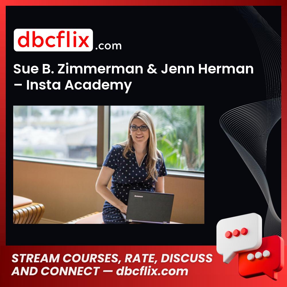 Sue B Zimmerman Jenn Herman Insta Academy FREE DOWNLOAD