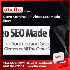 Dave Kaminski Video Seo Made Easy FREE DOWNLOAD