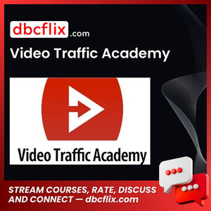 Video Traffic Academy FREE DOWNLOAD