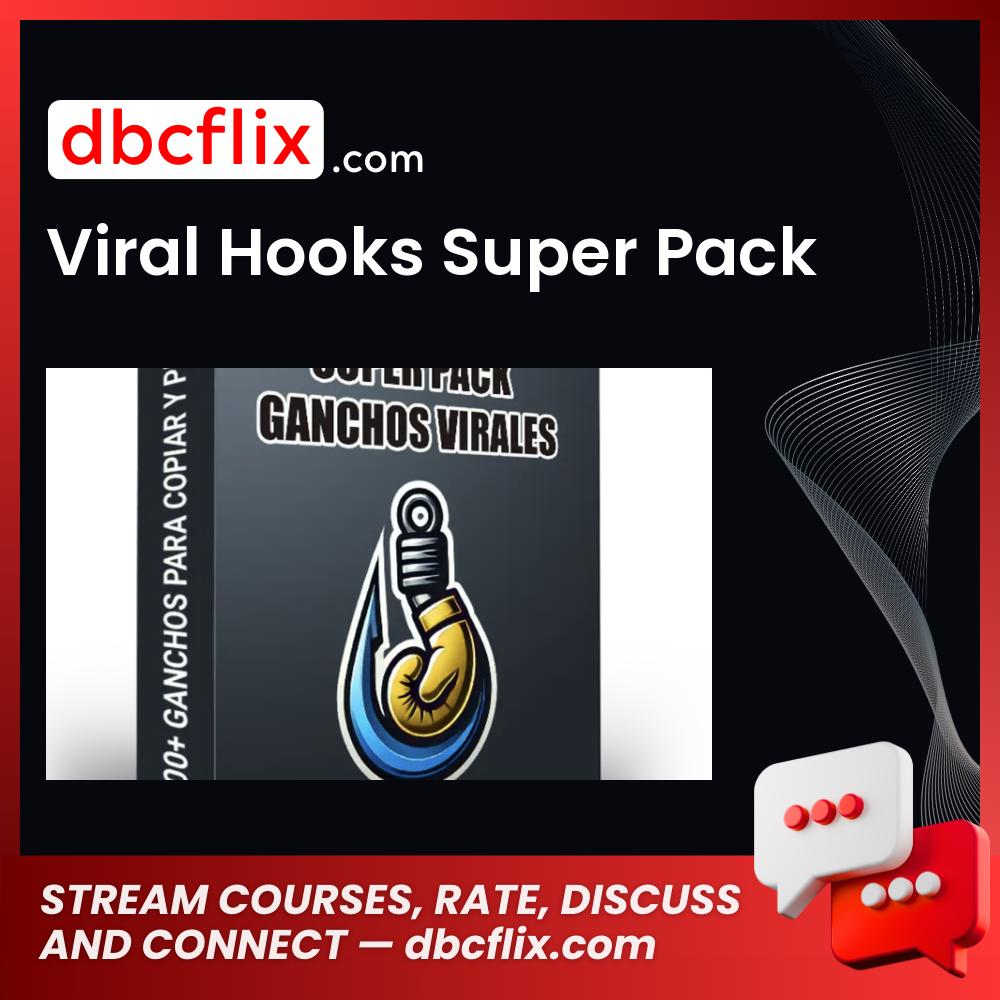 Viral Hooks Super Pack free downoad, dbcflix, dbcflix.com, storedbc.com, downloadbusinesscourse, mega, google drive