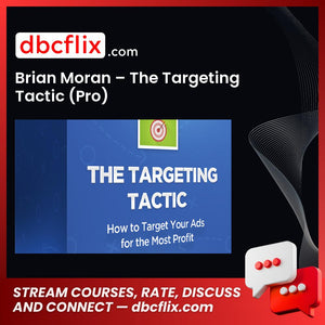 Brian Moran The Targeting Tactic Pro FREE DOWNLOAD