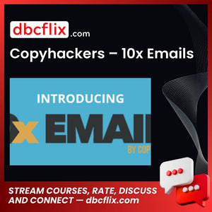 Copyhackers 10x Emails FREE DOWNLOAD