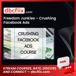 Freedom Junkies Crushing Facebook Ads FREE DOWNLOAD