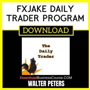 Walter Peters Fxjake Daily Trader Program FREE DOWNLOAD