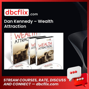 Dan Kennedy – Wealth Attraction, download, downloadbusinesscourse, free, google drive, mega, rapidgator