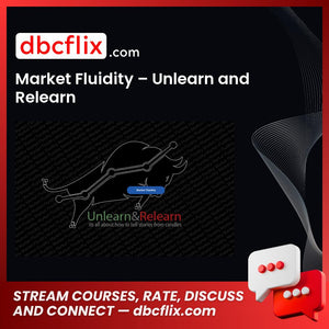 download, downloadbusinesscourse, free, google drive, Market Fluidity – Unlearn and Relearn, mega, rapidgator