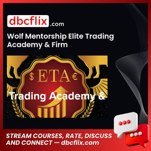 Wolf Mentorship Elite Trading Academy Firm FREE DOWNLOAD