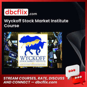 Wyckoff Stock Market Institute Course FREE DOWNLOAD