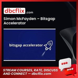 Simon McFayden – Bitsgap Accelerator free downoad, dbcflix, dbcflix.com, storedbc.com, downloadbusinesscourse, mega, google drive
