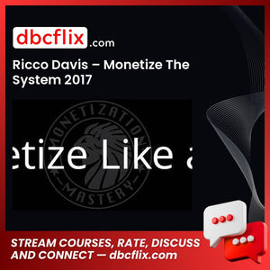 Ricco Davis Monetize The System 2017 FREE DOWNLOAD