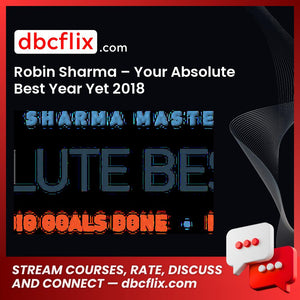 Robin Sharma Your Absolute Best Year Yet 2018 FREE DOWNLOAD