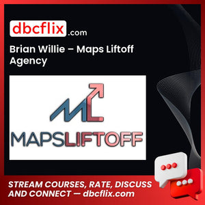 Brian Willie Maps Liftoff Agency FREE DOWNLOAD