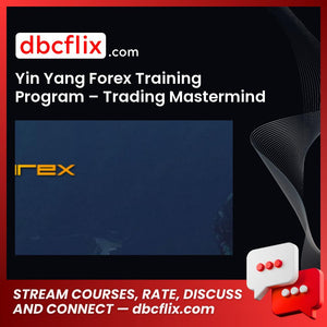 download, downloadbusinesscourse, drive, fast, free, google, mega, rapidgator, torrent, Yin Yang Forex Training Program – Trading Mastermind