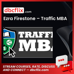 Ezra Firestone Traffic Mba FREE DOWNLOAD
