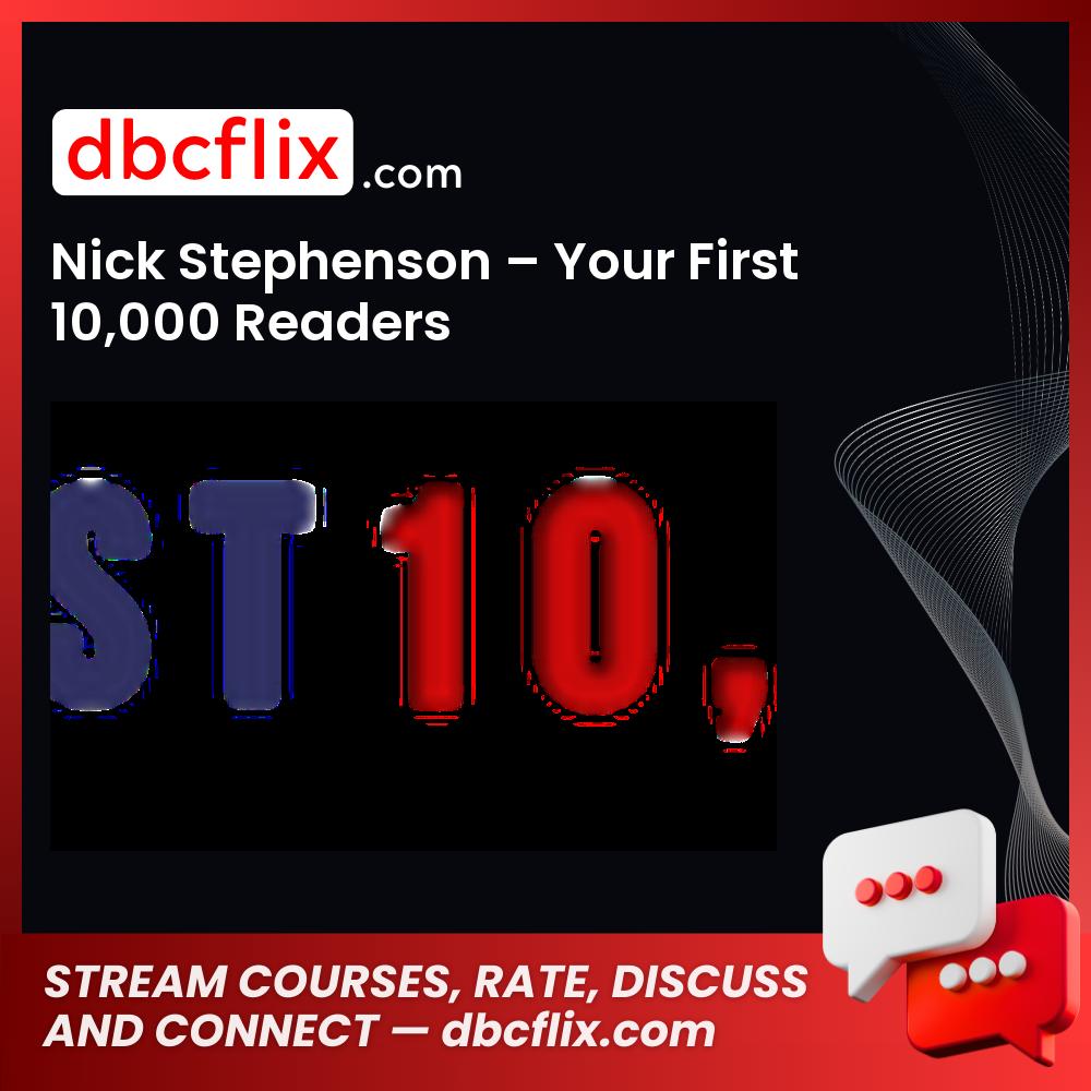 Nick Stephenson Your First 10000 Readers FREE DOWNLOAD