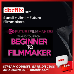 download, downloadbusinesscourse, drive, fast, free, google, mega, rapidgator, Sandi + Jimi – Future Filmmakers, torrent
