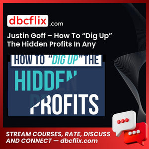 Justin Goff – How To “Dig Up” The Hidden Profits In Any Email List free downoad, dbcflix, dbcflix.com, storedbc.com, downloadbusinesscourse, mega, google drive