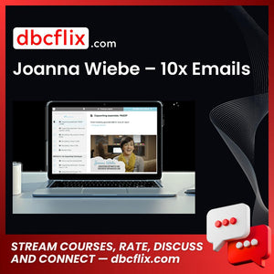 Joanna Wiebe 10x Emails FREE DOWNLOAD