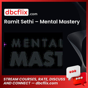 Ramit Sethi – Mental Mastery free downoad, dbcflix, dbcflix.com, storedbc.com, downloadbusinesscourse, mega, google drive