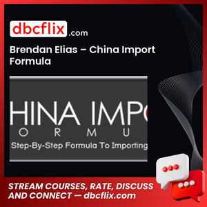 Brendan Elias China Import Formula FREE DOWNLOAD