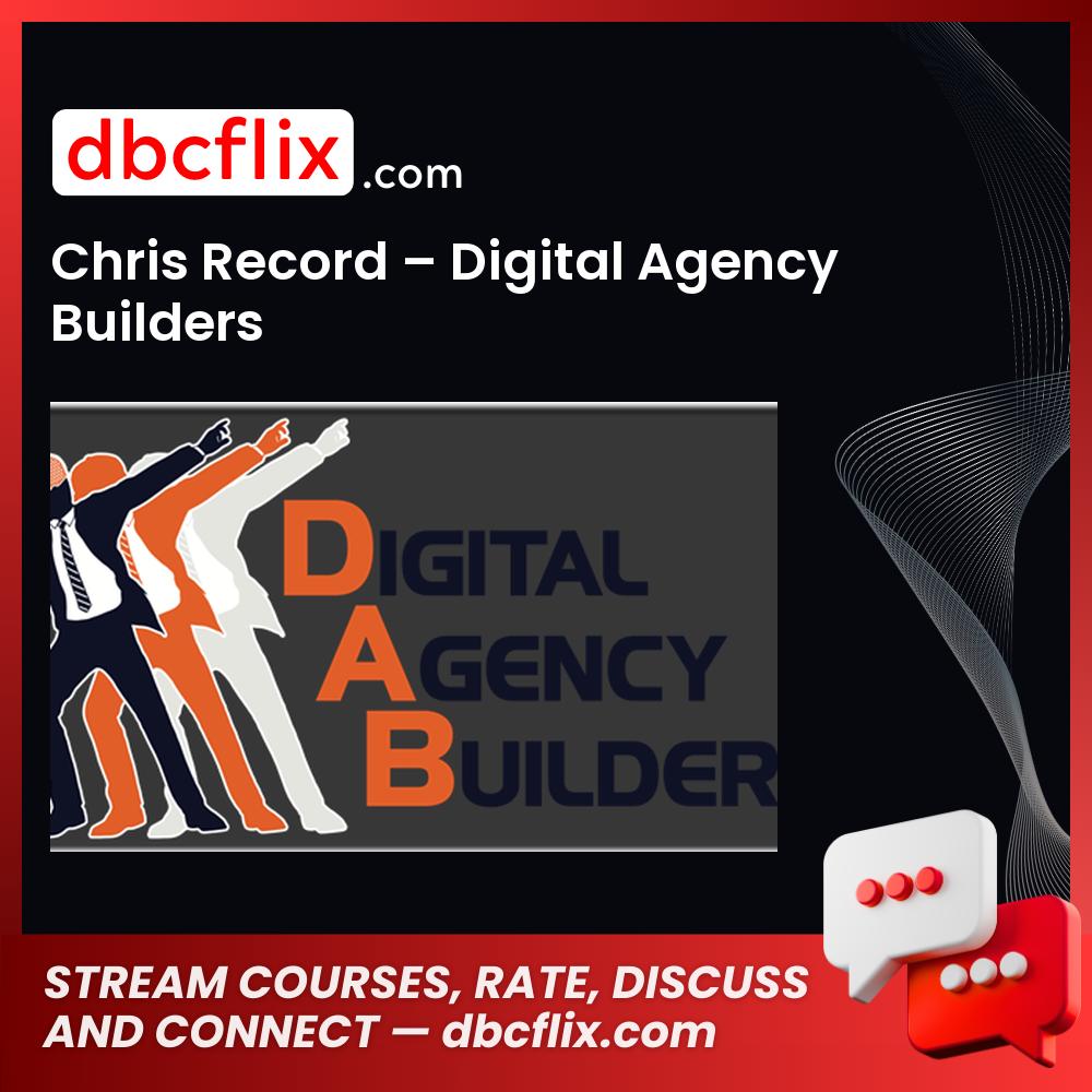 Chris Record Digital Agency Builders FREE DOWNLOAD