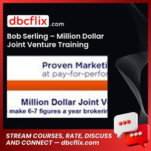 Bob Serling Million Dollar Joint Venture Training FREE DOWNLOAD