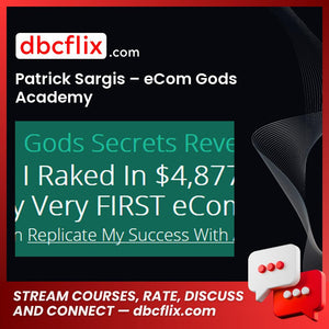 Patrick Sargis Ecom Gods Academy FREE DOWNLOAD
