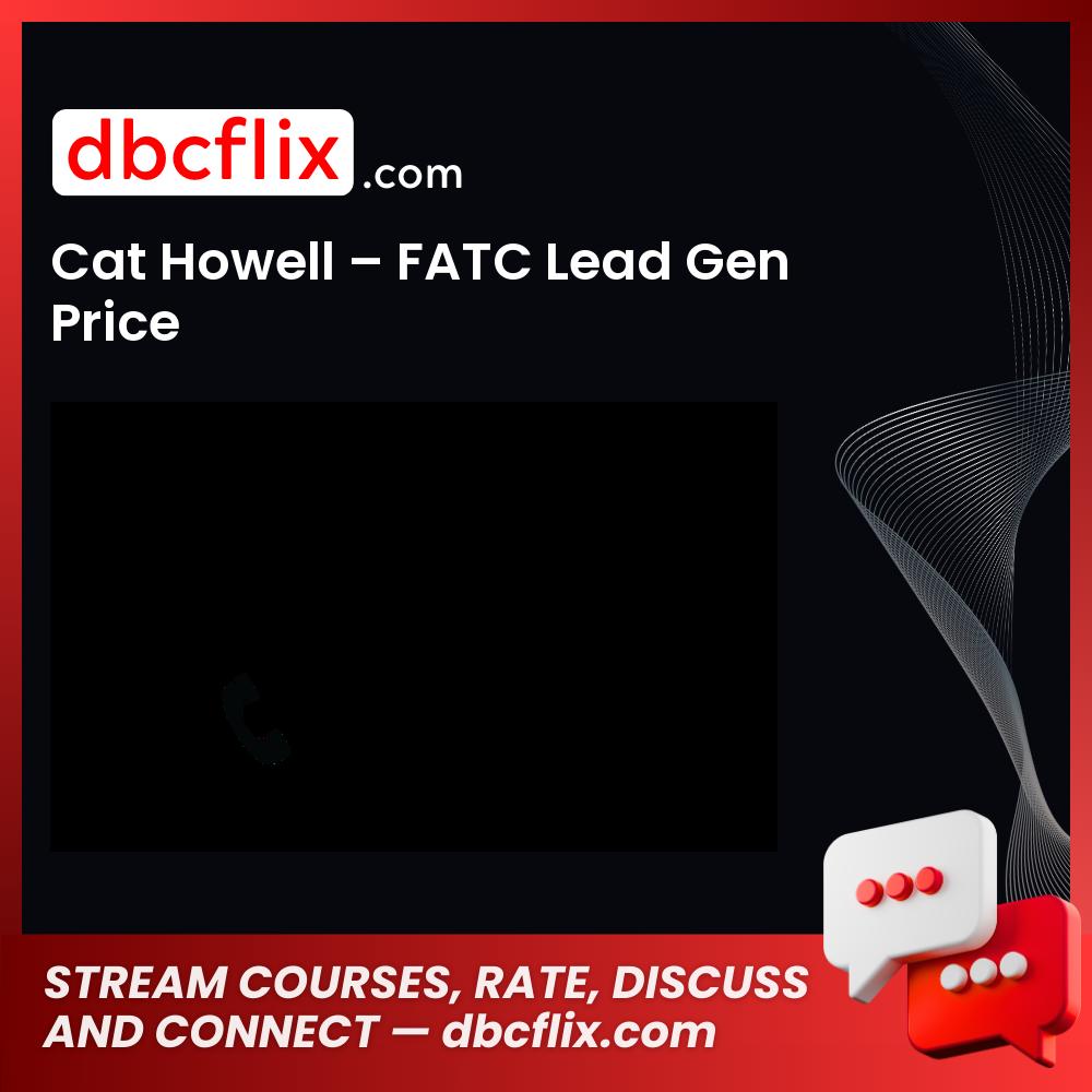 Cat Howell Fatc Lead Gen Price FREE DOWNLOAD