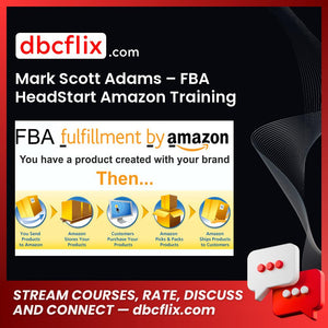 Mark Scott Adams Fba Headstart Amazon Training FREE DOWNLOAD
