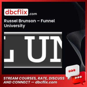 Russel Brunson – Funnel University free downoad, dbcflix, dbcflix.com, storedbc.com, downloadbusinesscourse, mega, google drive