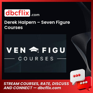 Derek Halpern Seven Figure Courses FREE DOWNLOAD