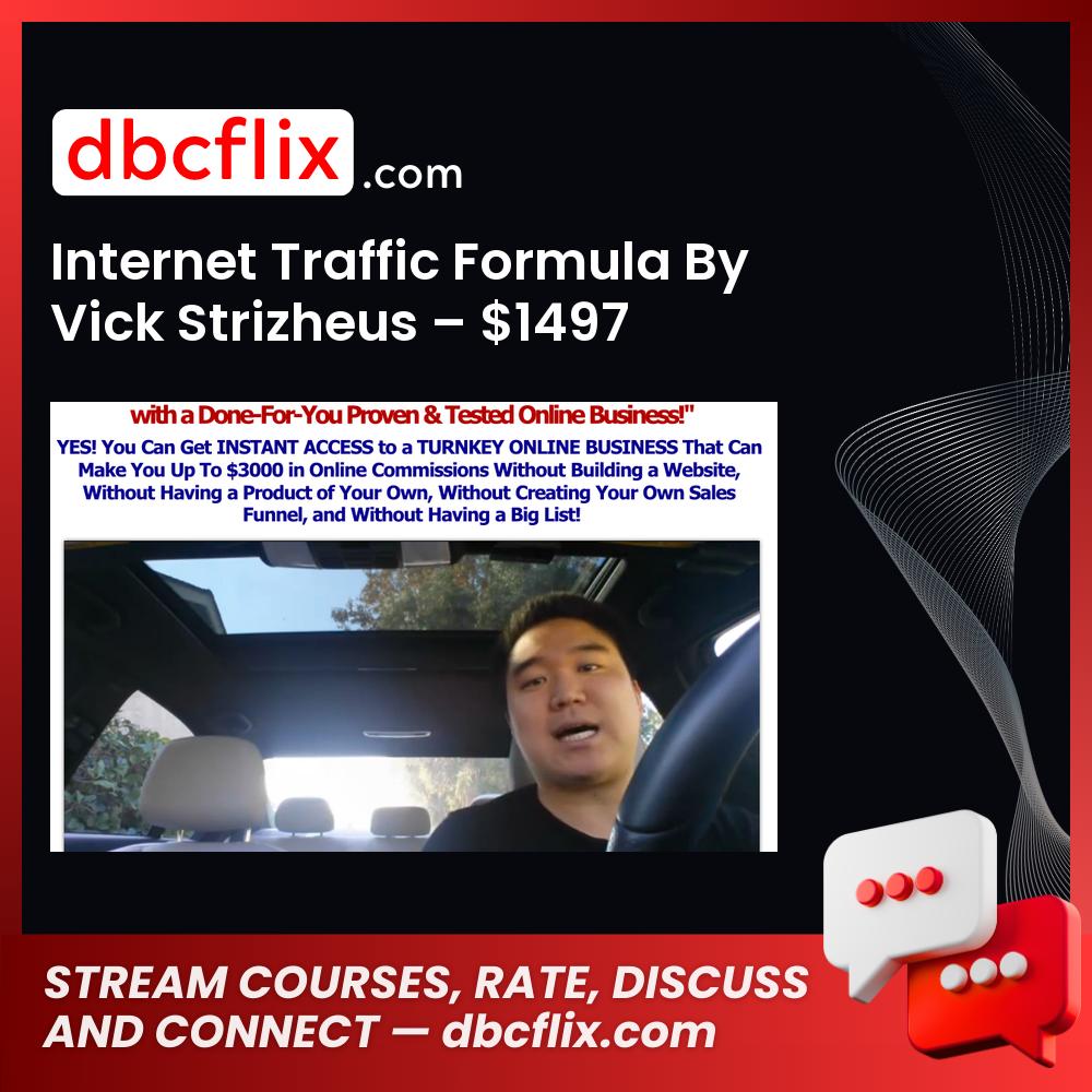 Internet Traffic Formula By Vick Strizheus – $1497 free downoad, dbcflix, dbcflix.com, storedbc.com, downloadbusinesscourse, mega, google drive