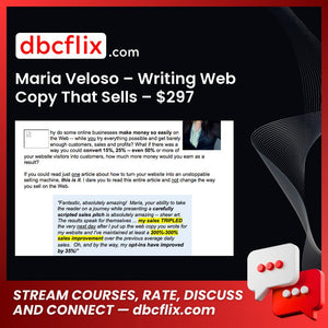 Maria Veloso – Writing Web Copy That Sells – $297 free downoad, dbcflix, dbcflix.com, storedbc.com, downloadbusinesscourse, mega, google drive