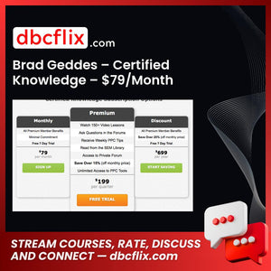 Brad Geddes – Certified Knowledge – $79/Month free downoad, dbcflix, dbcflix.com, storedbc.com, downloadbusinesscourse, mega, google drive