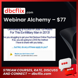 Webinar Alchemy – $77 free downoad, dbcflix, dbcflix.com, storedbc.com, downloadbusinesscourse, mega, google drive