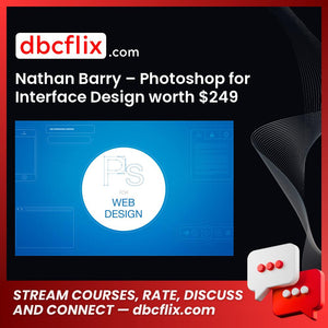 Nathan Barry – Photoshop for Interface Design worth $249 free downoad, dbcflix, dbcflix.com, storedbc.com, downloadbusinesscourse, mega, google drive