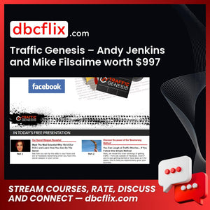 Traffic Genesis – Andy Jenkins and Mike Filsaime worth $997 free downoad, dbcflix, dbcflix.com, storedbc.com, downloadbusinesscourse, mega, google drive