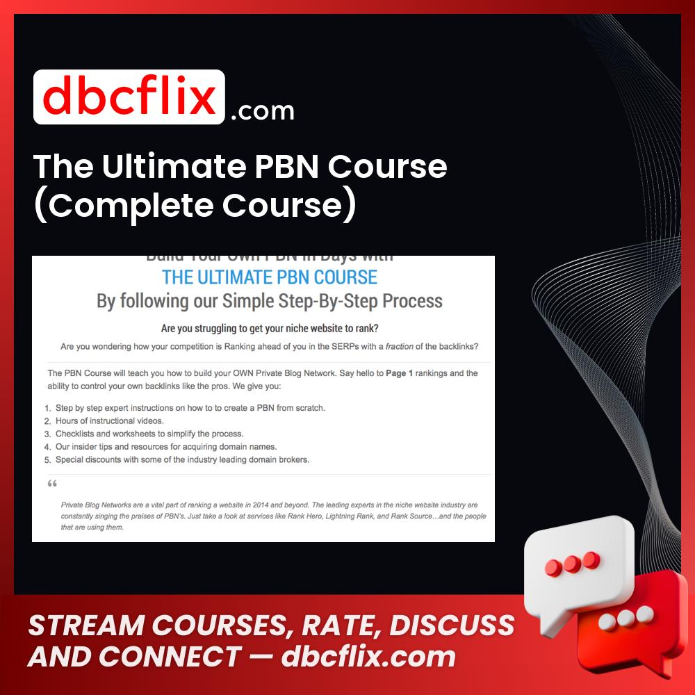 The Ultimate PBN Course (Complete Course) free downoad, dbcflix, dbcflix.com, storedbc.com, downloadbusinesscourse, mega, google drive